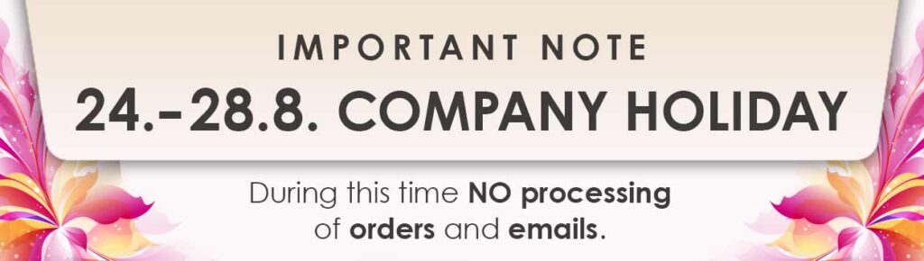 Important note banner: company holiday Aug 24–28; no processing of orders or emails.